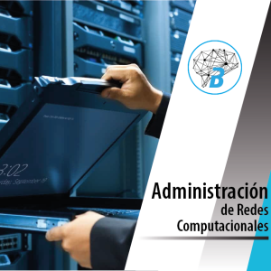 Administración de Redes Computacionales