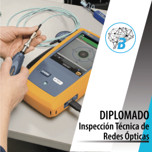 Diplomado en Inspección Técnica de Redes Ópticas