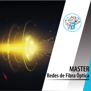 Master en Redes de Fibra Óptica
