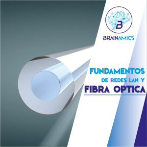 Fundamentos de Redes Lan y Fibra Optica