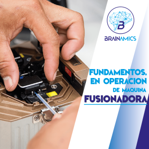 Fundamentos para Operación de Máquina Fusionadora de Fibra Óptica