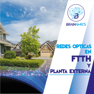 Redes Ópticas en FTTH y Planta Externa