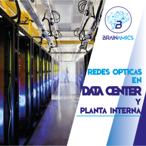 Redes Ópticas en Data Center y Planta Interna